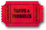 TARIFS ET FORMULES
